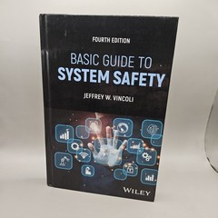 Basic Guide to System Safety by Jeffrey W. Vincoli (2024, Hardcover)