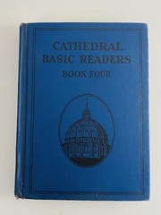 Cathedral Basic Readers Book Four 1932 Rev John A O’Brien PHD Religious