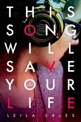 This Song Will Save Your Life: A Novel – hardcover Sales, Leila