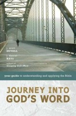 Journey into God’s Word: Your Guide to Understanding and Applying th – GOOD
