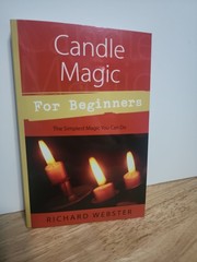 Candle Magic for Beginners : The Simplest Magic You Can Do by Richard Webster…