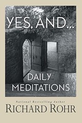 Yes, and…: Daily Meditations