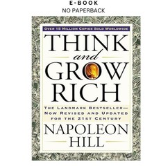 Think and Grow Rich: The Landmark Bestseller N, Napoleon Hill 2005