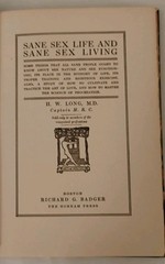 1919 Sane sex life & sane sex living H.W. Long The Gorham press Boston 1st ed HC