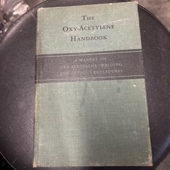 Vintage 1943 The Oxy-Acetylene Handbook A Manual Welding Cutting Procedures Book