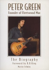PETER GREEN: FOUNDER OF FLEETWOOD MAC – THE BIOGRAPHY, FOREWORD: B. B. King