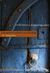 Visible Histories, Disappearing Women: Producing Muslim … (Paperback)