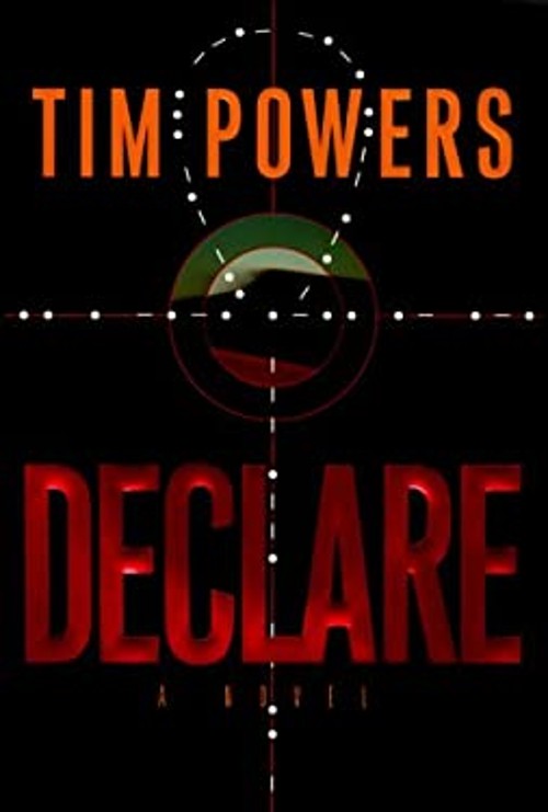 Declare : A Novel Hardcover Tim Powers