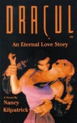 Dracul : An Eternal Love Story by Nancy Kilpatrick (1999, Trade Paperback)