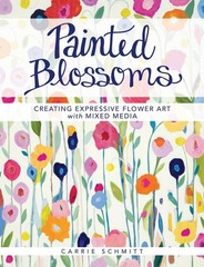 Painted Blossoms: Creating Expressive Flower Art with Mixed Media