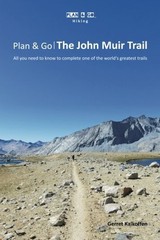 PLAN & GO: THE JOHN MUIR TRAIL- ALL YOU NEED TO KNOW TO By Gerret Kalkoffen Mint