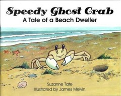 Speedy Ghost Crab – Paperback By Suzanne Tate – GOOD