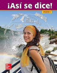 Asi se dice! Level 4, Student Edition (SPANISH)