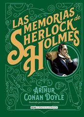 Las memorias de Sherlock Holmes (Clásicos ilustrados) (Spanish Edition)