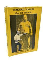 Primordial Pugilism (Tai Chi Chuan) by Dr. Tseng Ju-Pai 1st Ed 1976 Hardcover