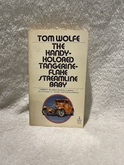 The Kandy Kolored Tangerine Flake Streamline Baby by Tom Wolfe, 1976 13th Print