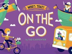 On The Go (Whos That) – Board book By Carpenter, Tad – GOOD