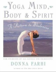 Yoga Mind, Body & Spirit: A Return to Wholeness – Paperback – VERY GOOD