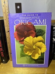 The Guide to Hawaiian Style Origami by Jodi Fukumoto (2000, Hardcover)