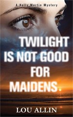 Twilight Is Not Good for Maidens (Paperback or Softback)