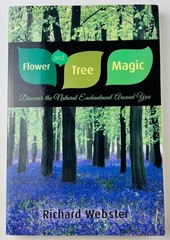 Flower and Tree Magic Richard Webster Llewellyn Green Witch Nature Spells 2008