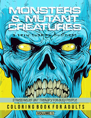 MONSTERS & MUTANT CREATURES (VOL1) – Coloring Book