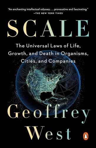 Scale: The Universal Laws of Life, – Paperback, by West Geoffrey – Very Good