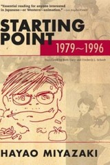 Starting Point: 1979-1996 by Hayao Miyazaki: New