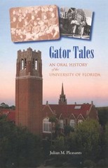 Gator Tales: An Oral History of the University of Florida hardcover Used – Ver