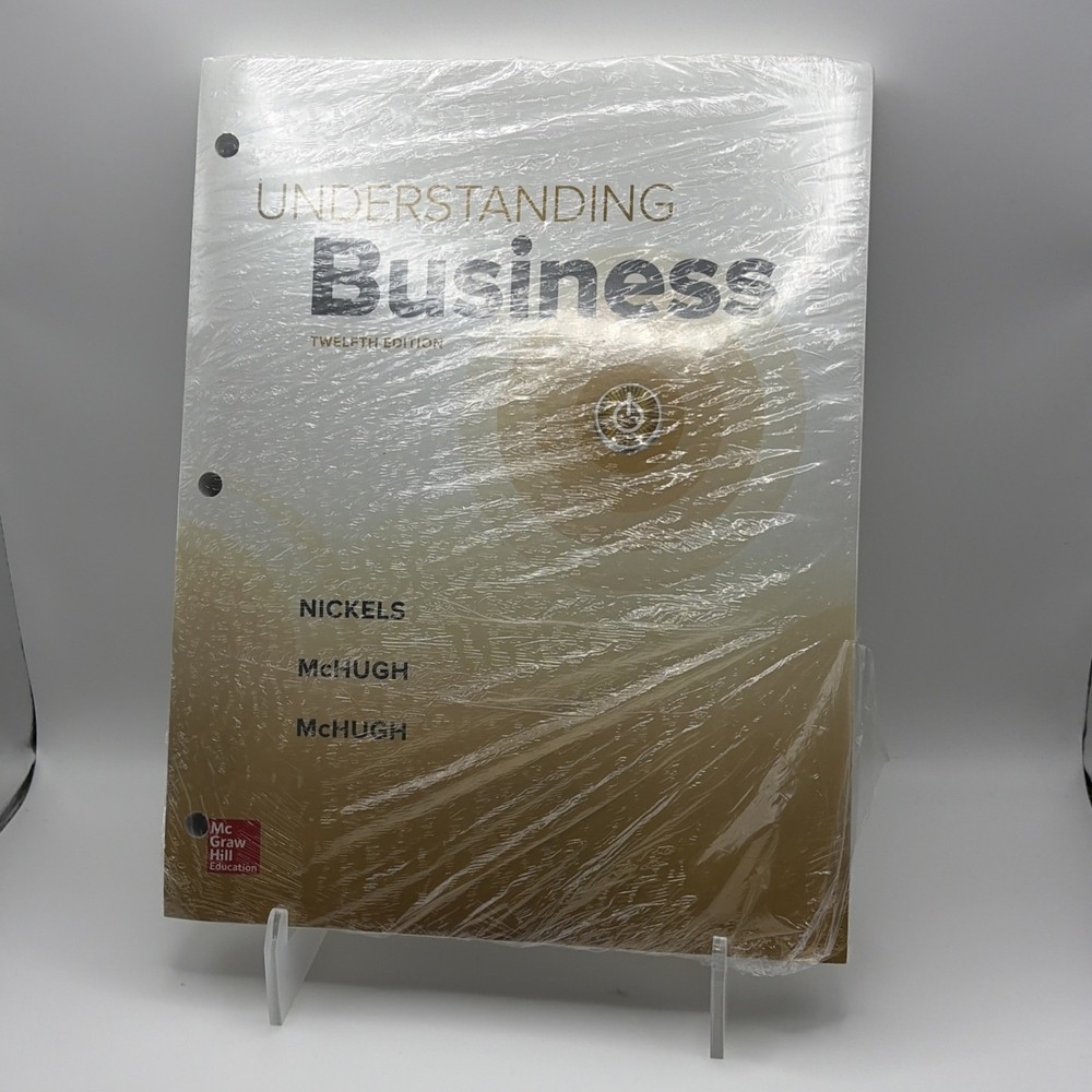 Like New – Loose-Leaf Edition Understanding Business by Nickels, 12th Edition