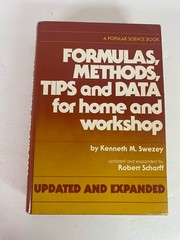 FORMULAS, METHODS, TIPS, AND DATA FOR HOME AND WORKSHOP, By Kenneth M Swezey VG+