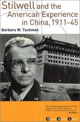 Stilwell and the American Experience in China, 1911-45, Tuchman, Barbara W., Goo