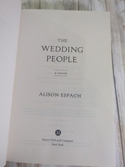 The Wedding People : A Novel Hardcover Book by Alison Espach First Edition
