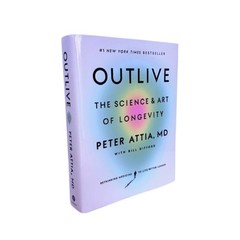 Outlive : The Science and Art of Longevity by Peter Attia (2023, HARDCOVER)