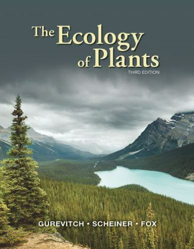 The Ecology of Plants, Gurevitch, Jessica,Fox, Gordon A.,Scheiner, Samuel M., Ve