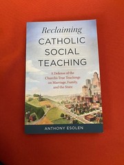 Reclaiming Catholic Social Teaching by Anthony Esolen (2014) – pbk., Good