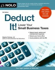 Deduct It!: Lower Your Small Business Taxes by Stephen Fishman