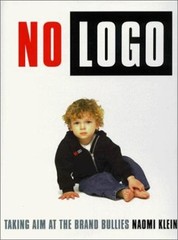 No Logo : Taking Aim at the Brand Bullies Hardcover Naomi Klein