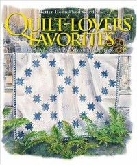 Quilt-Lovers’ Favorites, Volume 2: From American Patchwork and Quilting