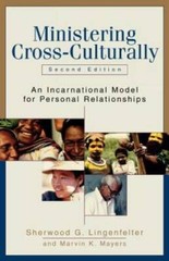 Ministering Cross-Culturally: An Incarnational Model for Personal Relati – GOOD