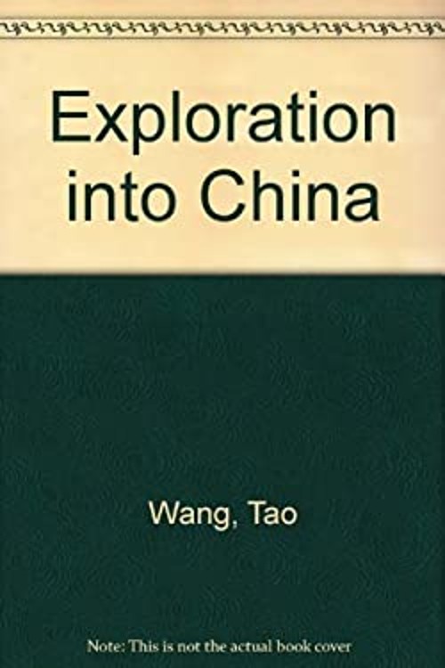 Exploration into China Paperback Wang Tao
