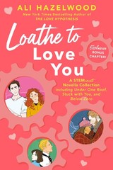 Loathe to Love You – hardcover Hazelwood, Ali