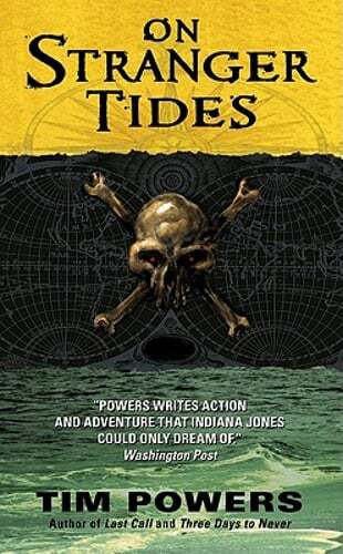 On Stranger Tides by Tim Powers: Used