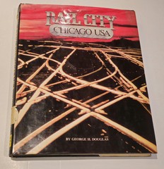 Rail City Chicago USA by George H. Douglas