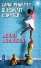L’Analphabète qui savait compter by Jonas Jonasson