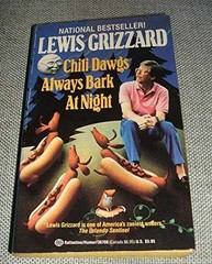 Chili Dawgs Always Bark at Night – Paperback, by Grizzard Lewis – Acceptable