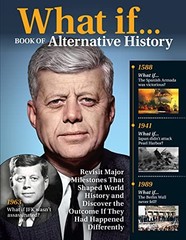 What If… Book of Alternative History: Revisit Major Mileston…