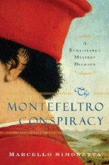 The Montefeltro Conspiracy: A Renaissance Mystery Decoded – Hardcover – GOOD