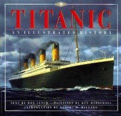 Titanic: An Illustrated History – Paperback By Lynch, Donald – ACCEPTABLE