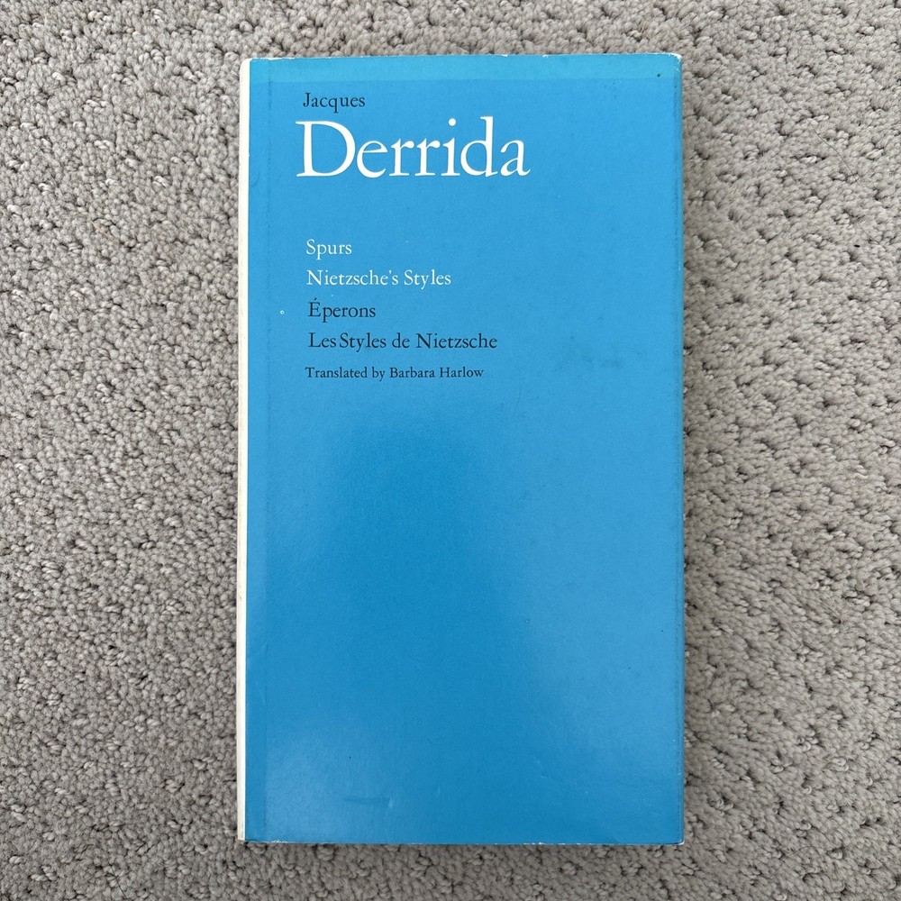 Jacques Derrida Spurs Nierzsche’s Styles Translated By Barbara Harlow